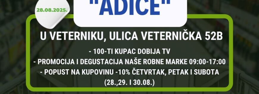 Otvaranje novog objekta “Adice” • AD Podunavlje